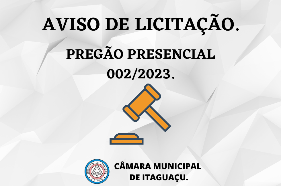 Aviso de Licitação - Pregão Presencial 002/2023.