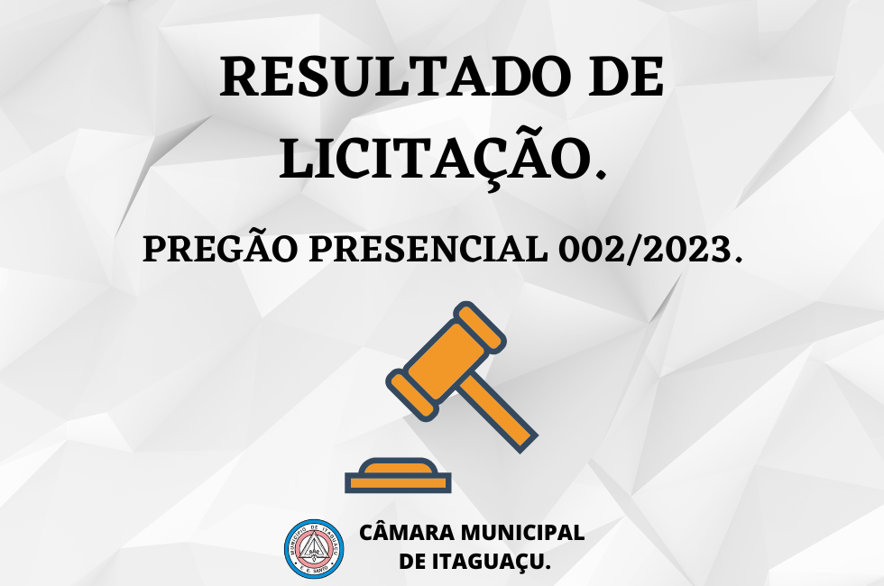 RESULTADO PREGÃO PRESENCIAL 002/2023!